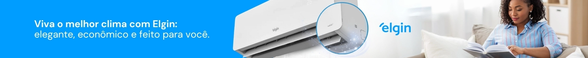 Produtos ELGIN selecionados. O Melhor Preço do mercado!